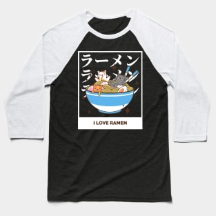 i love cat ramen Baseball T-Shirt